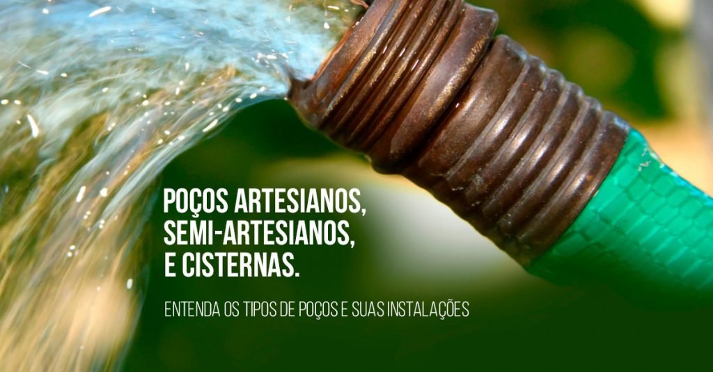 poço artesiano semi-artesiano e cisterna